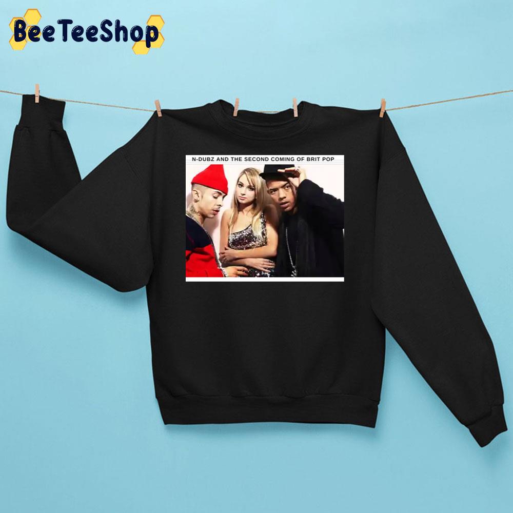 N Dubz And The Second Coming Of Brit Pop Trending Unisex Sweatshirt