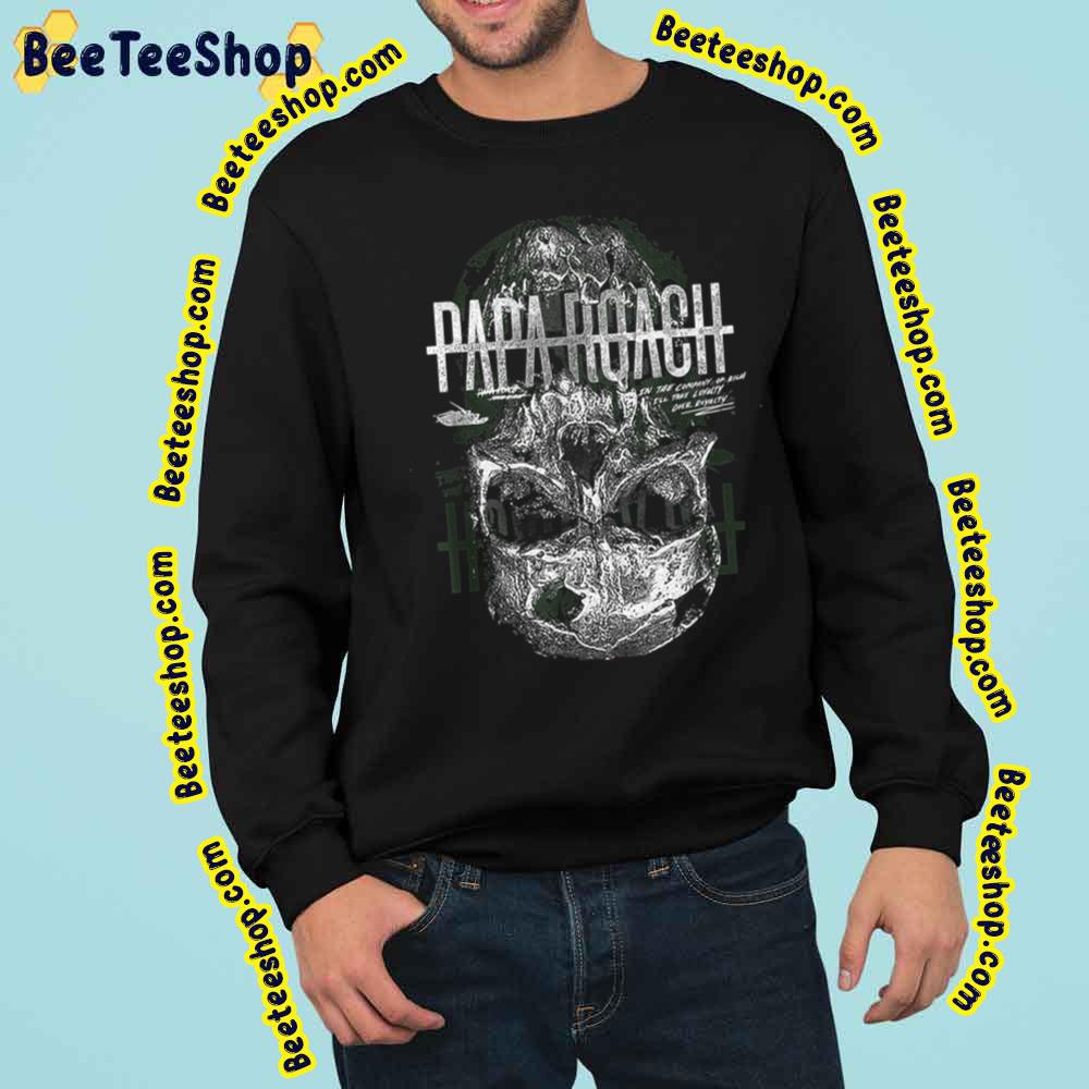 Papa Roach Band Skull Loyalty Over Royalty Trending Unisex Sweatshirt