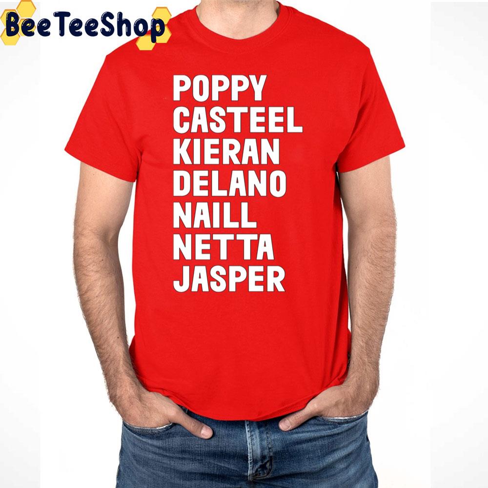 Poppy Casteel Kieran Delano Naill Netta Jasper Trending Unisex T-Shirt