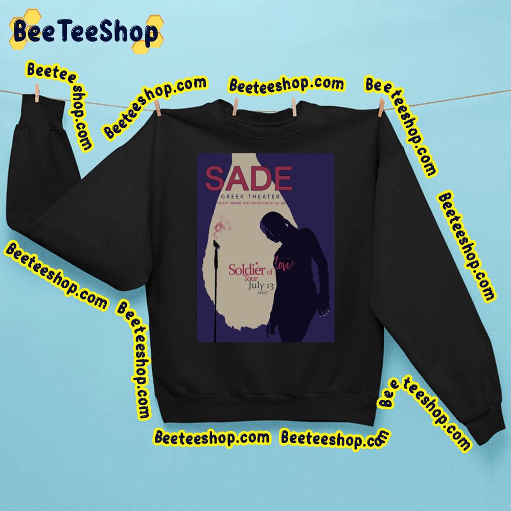 Sade Soldier Of Love Greek Theater Trending Unisex Sweatshirt