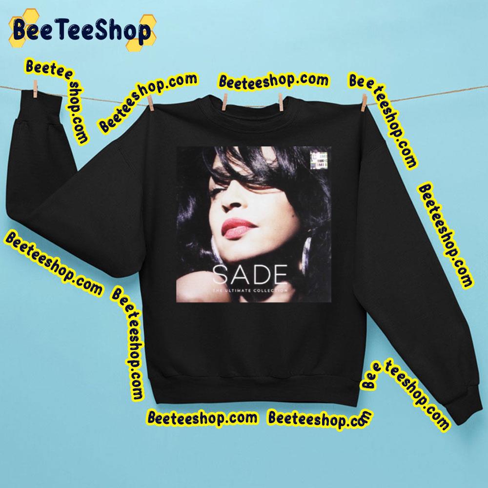 Sade The Ultimate Collection Trending Unisex Sweatshirt