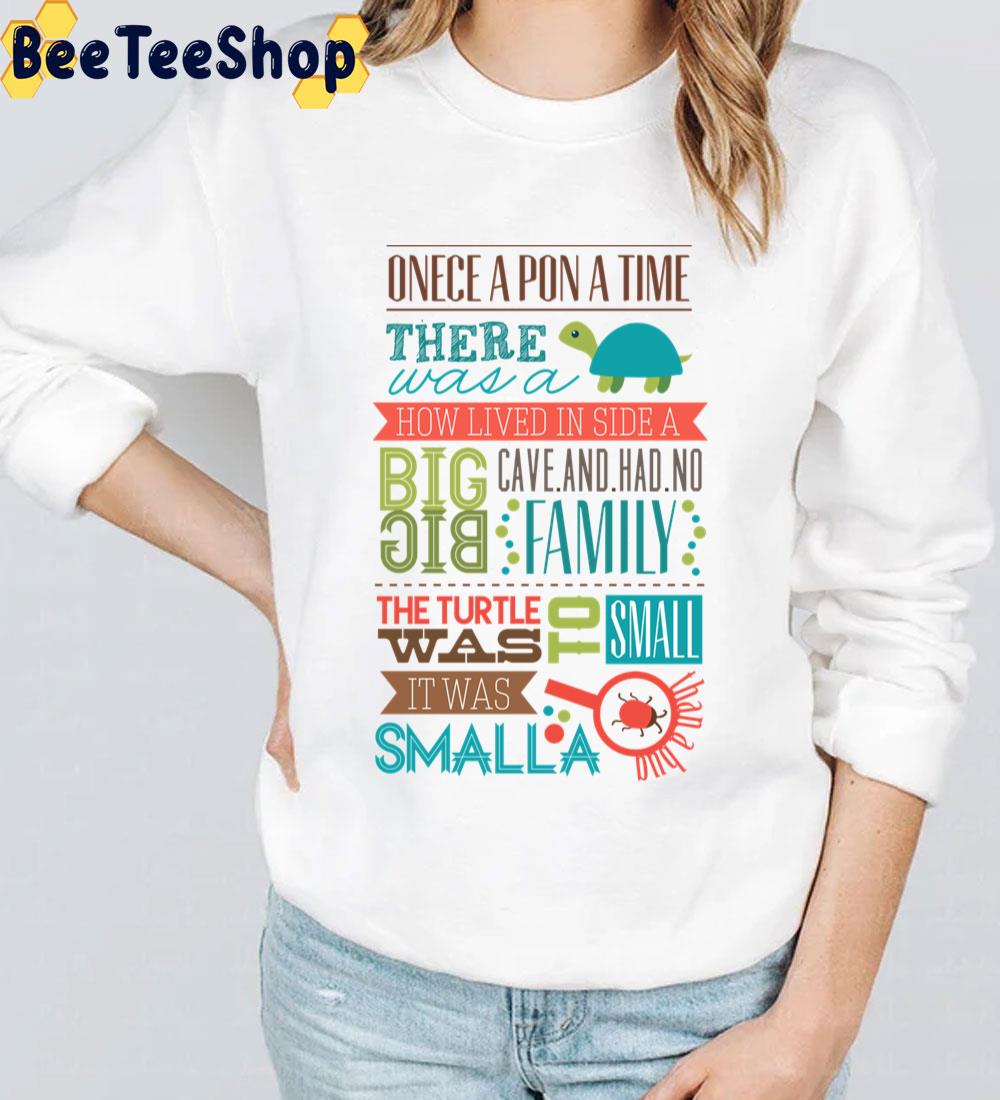 Smaller Than A Bug Funny Art Cute Turtle Trending Unisex Sweatshirt