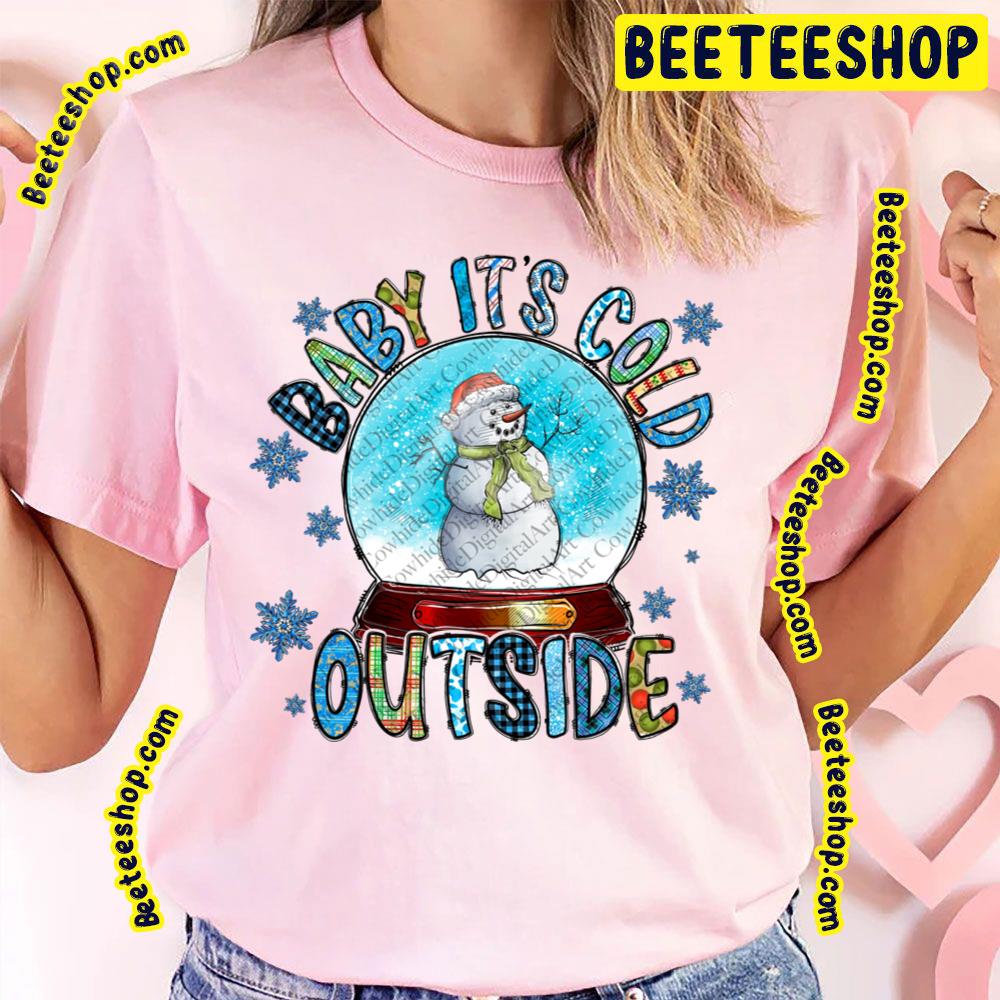 Snow Globe Baby It’s Cold Outside Merry Christmas Y’all Trending Unisex T-Shirt