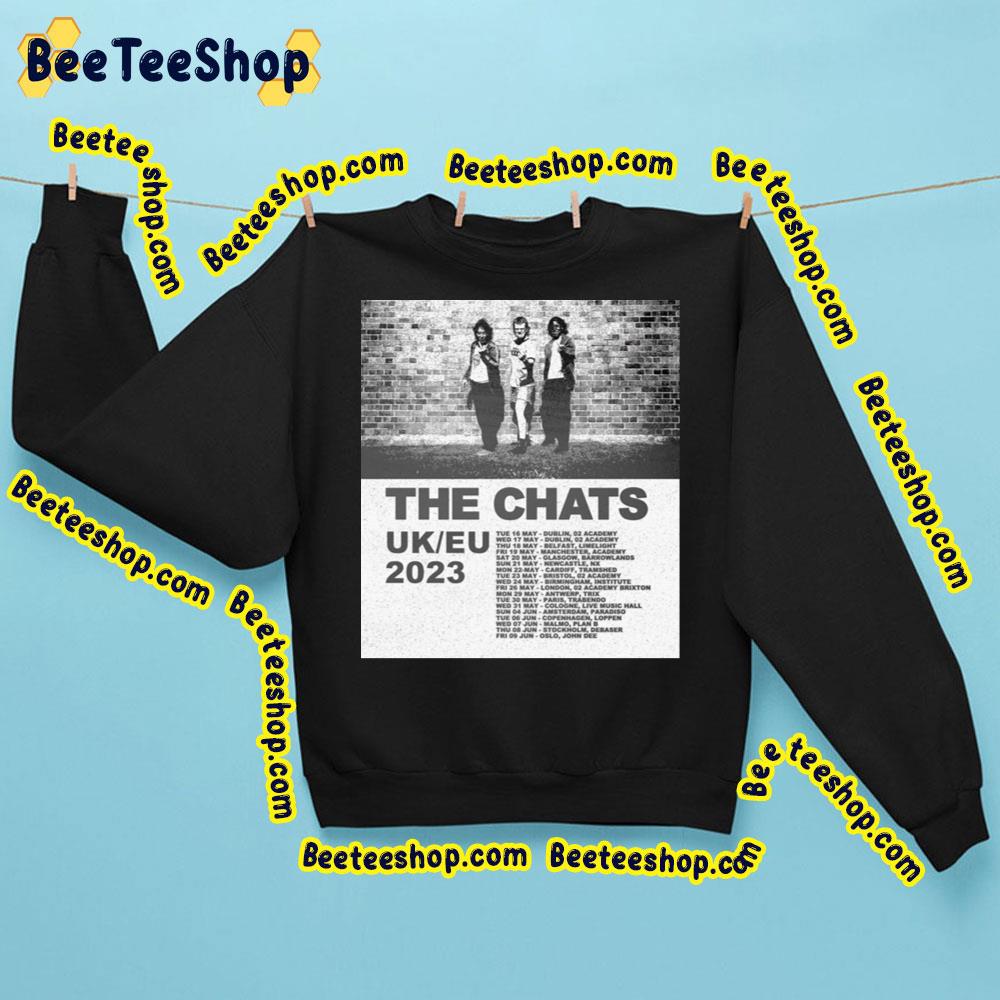 The Chats Uk Eu Tour 2023 Dates Trending Unisex Sweatshirt