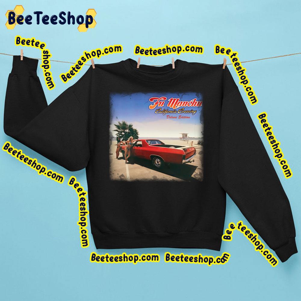 The Fu Manchu California Crossing Deluxe Edition Trending Unisex Sweatshirt