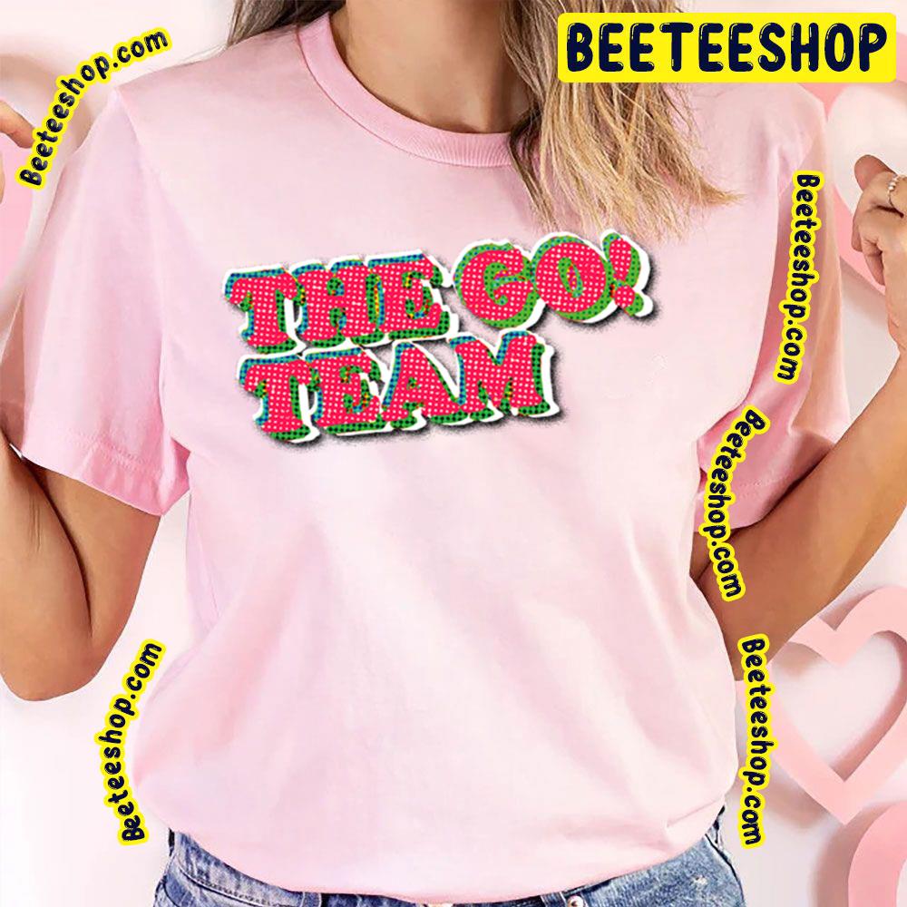 The Go! Team Logo Trending Unisex T-Shirt