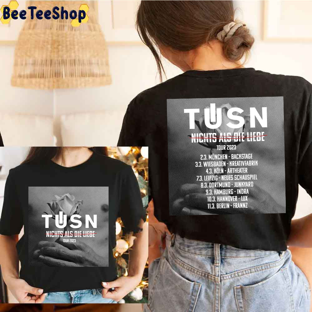 Tusn Berlin Germany Tour 2023 With Dates Double Side Trending Unisex Shirt