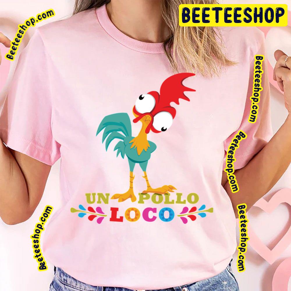 Un Pollo Loco Funny Cute Heihei Moana Movie Trending Unisex T-Shirt