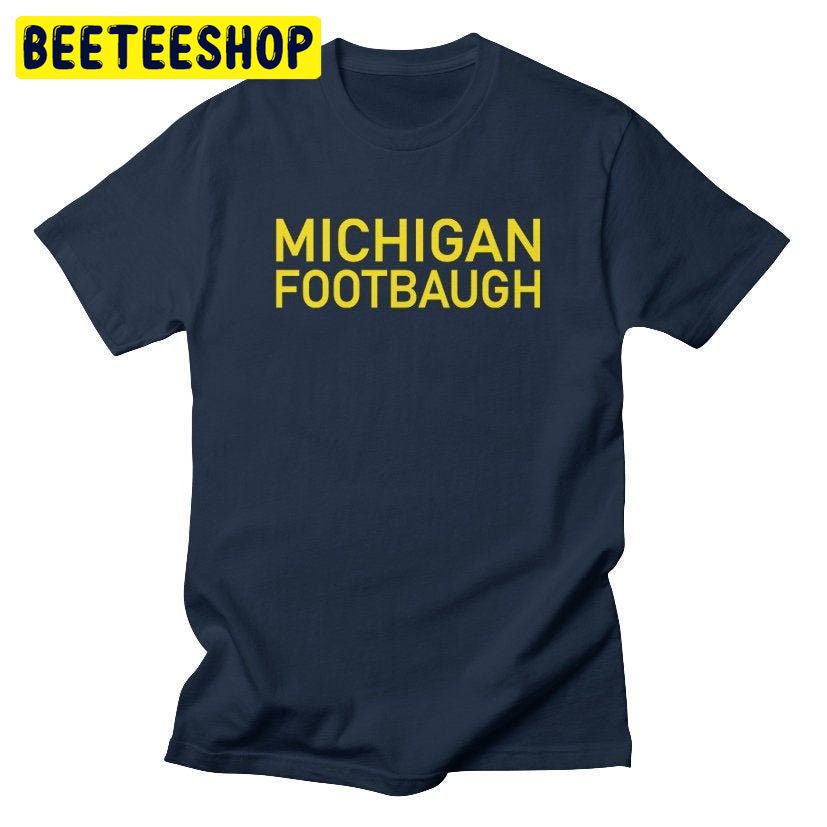 University Of Michigan Football Jim Harbaugh Wolverine Trending Unisex Shirt