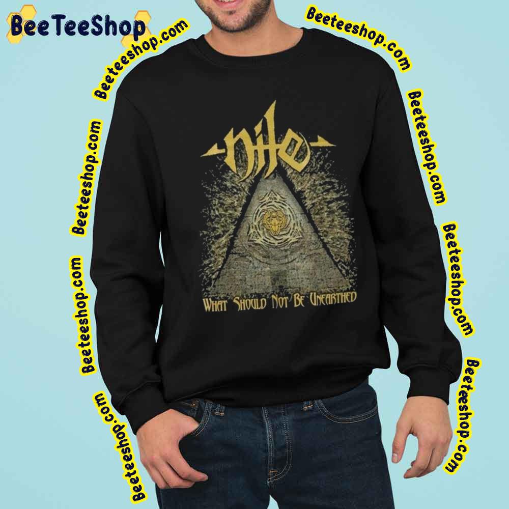 What Should Not Be Uneabthed Nile Vintage Art Trending Unisex Sweatshirt