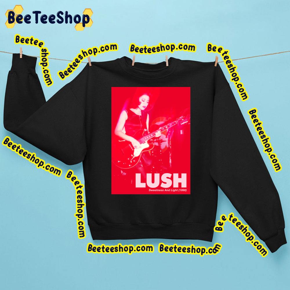 1990 Lush Band Sweetness And Light Trending Unisex Sweatshirt