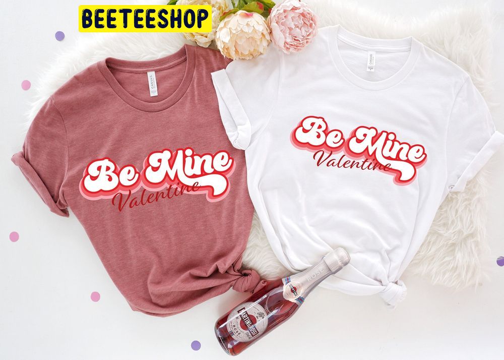 Be Mine Retro Valentines Day Trending Unisex Shirt