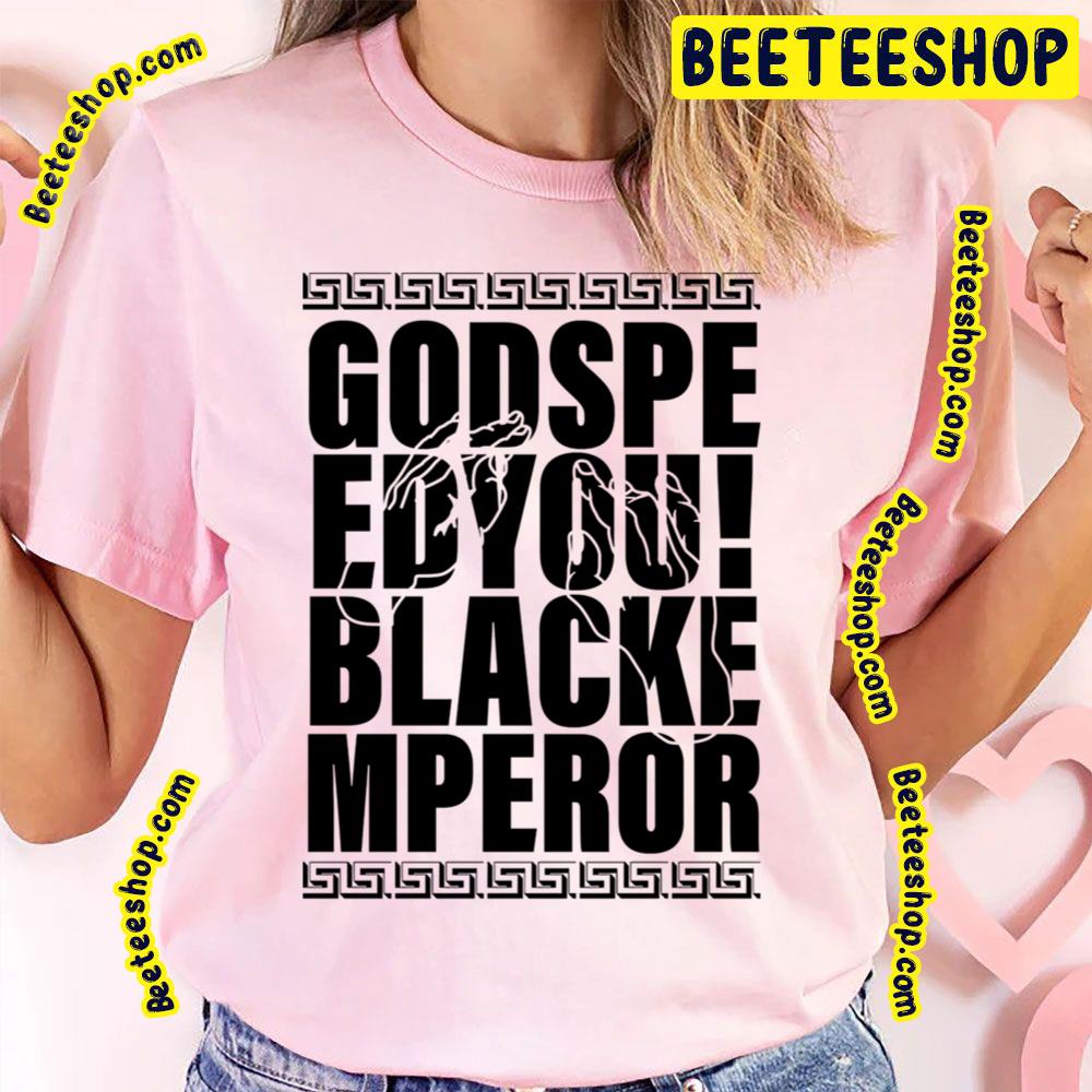 Black Art Godspeed You Black Emperor Trending Unisex T-Shirt