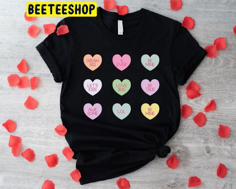 Candy Heart Valentine’s Day Trending Unisex Shirt