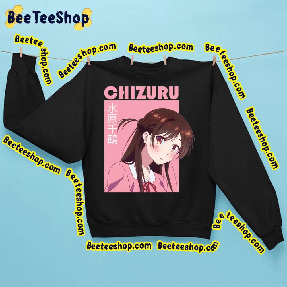 Chizuru Rent A Girlfriend Sweet Girl Trending Unisex Sweatshirt