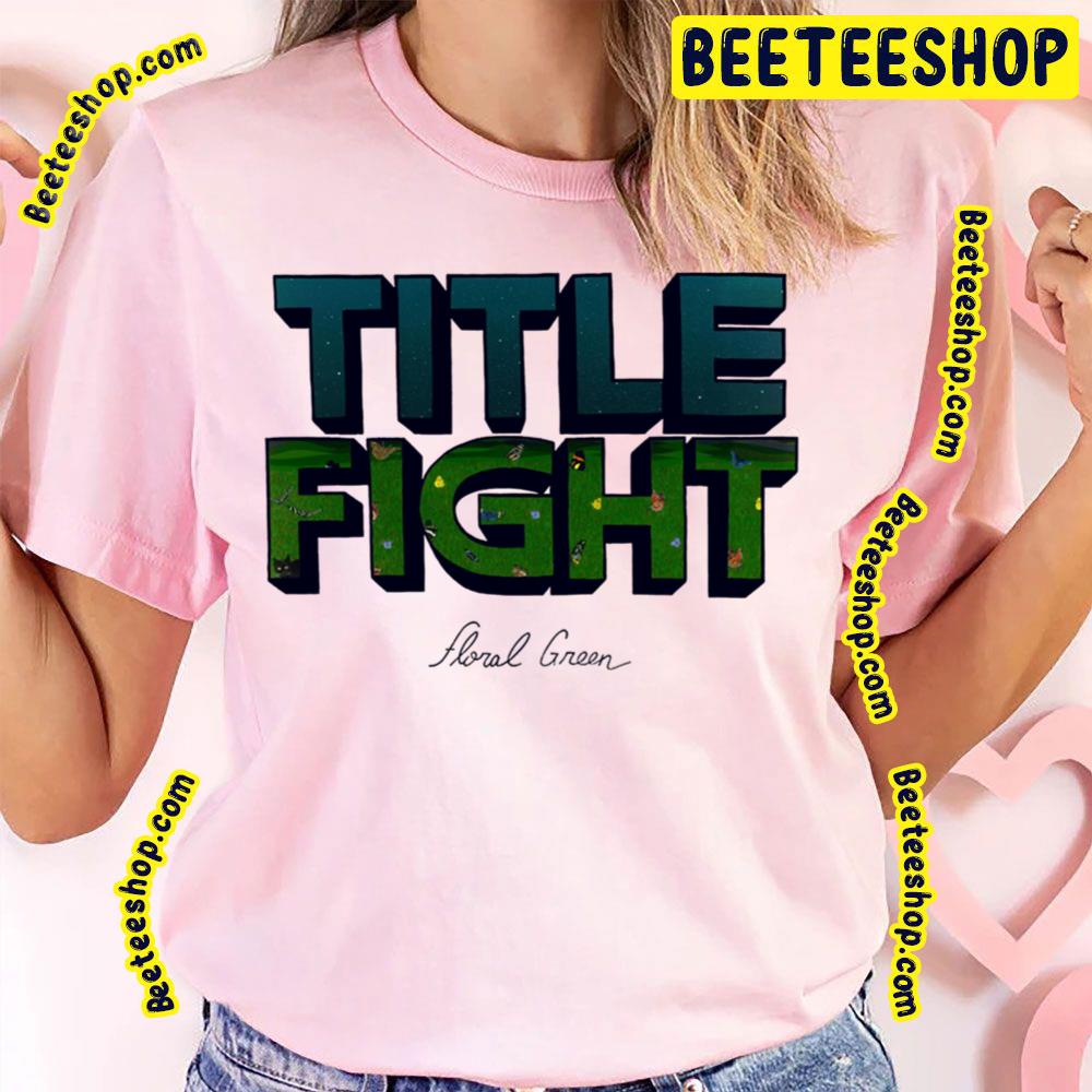 Floral Green Title Fight Trending Unisex T-Shirt