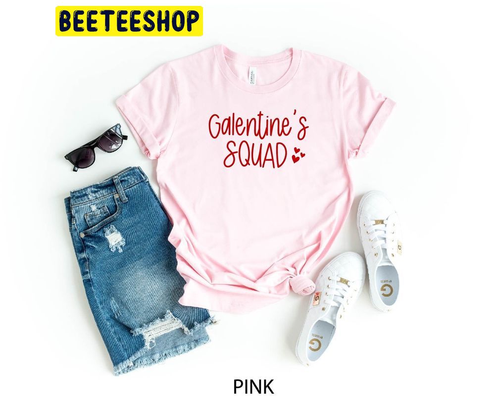 Galentines Valentines Day Trending Unisex Shirt