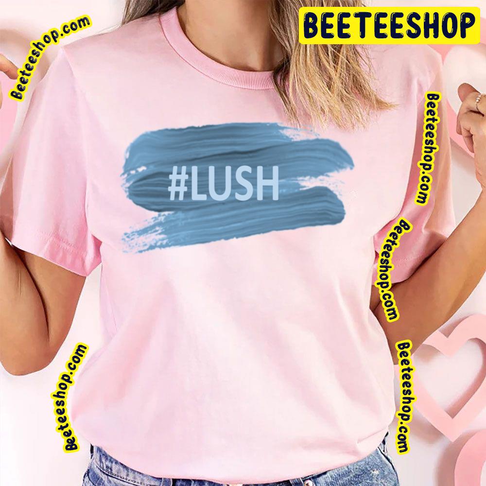 Hashtag Lush Trending Unisex T-Shirt