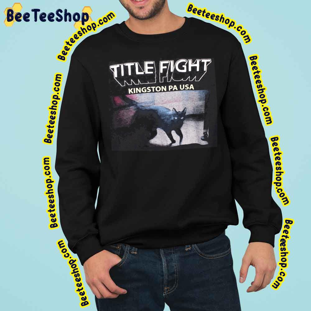 Kingston Pa Usa Title Fight Trending Unisex Sweatshirt