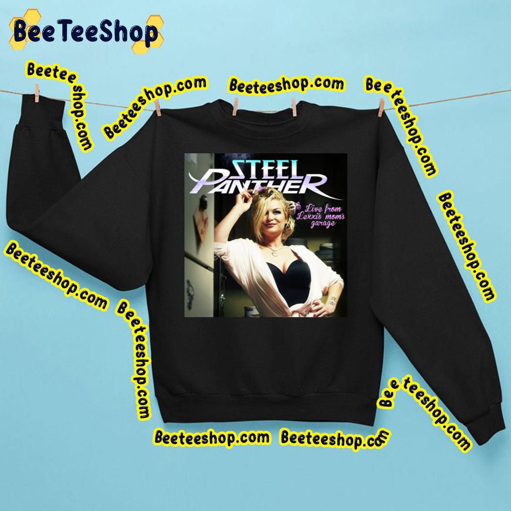 Live From Lexxis Moms Garage Steel Panther Trending Unisex Sweatshirt