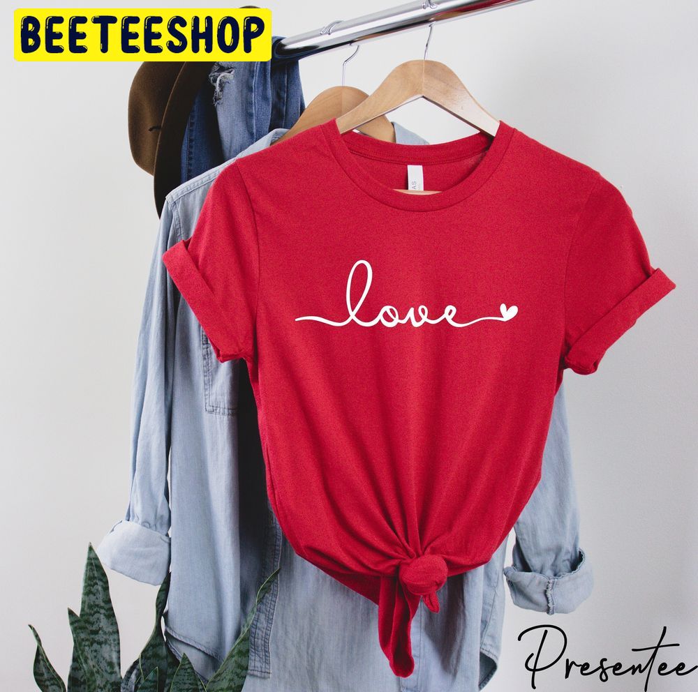 Love Valentines Day Trending Unisex Shirt