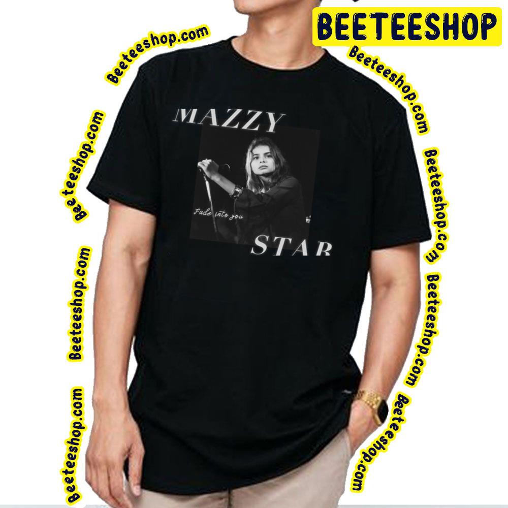 Mazzy Star Fade Into You Trending Unisex T-Shirt