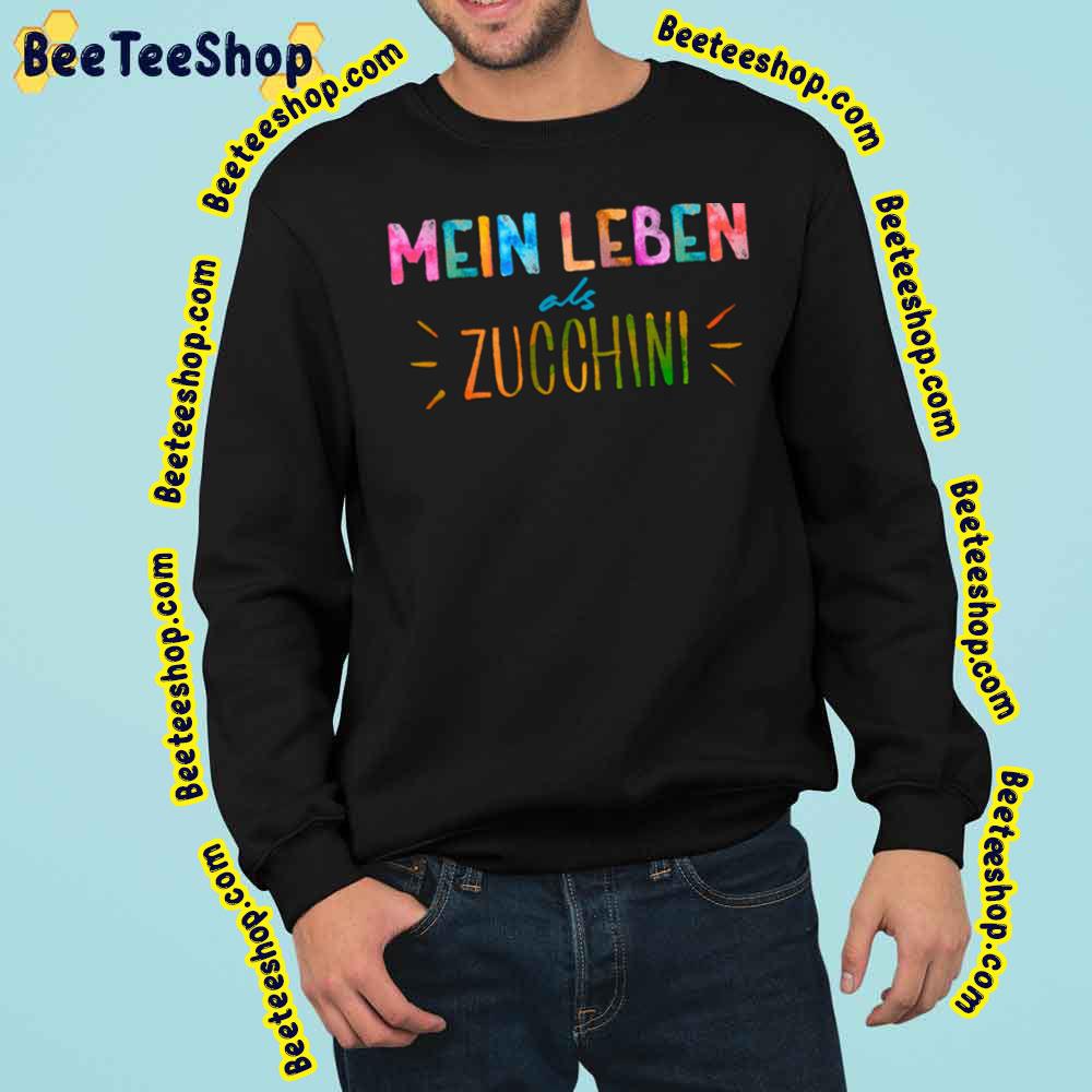 My Life As A Zucchini Trending Unisex Sweatshirt