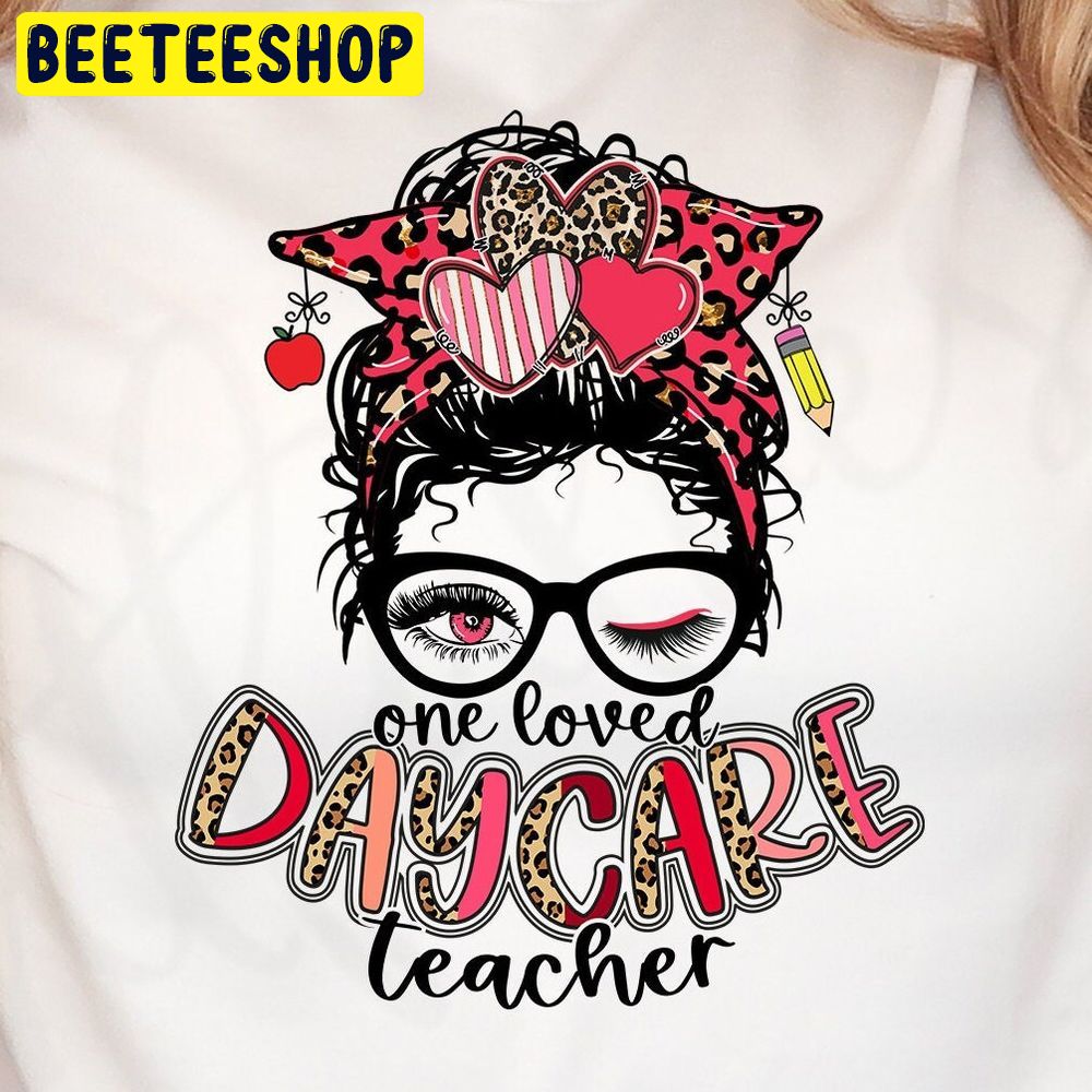 One Loved Daycare Teacher Valentines Day Trending Unisex Shirt