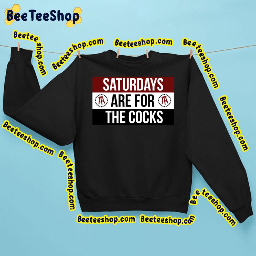 Saturdays Are For The Cocks Trending Unisex Sweatshirt