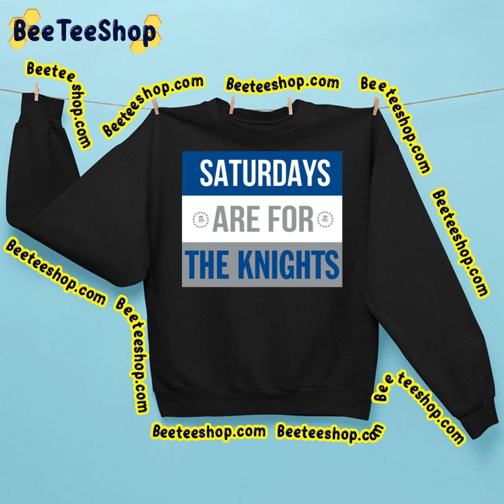 Saturdays Are For The Knights Trending Unisex Sweatshirt