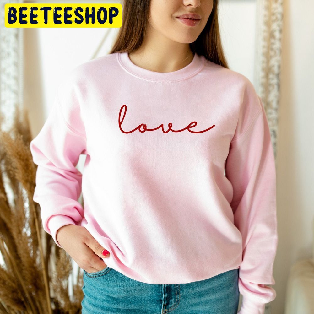 Sweet Love Valentines Day Trending Unisex Shirt