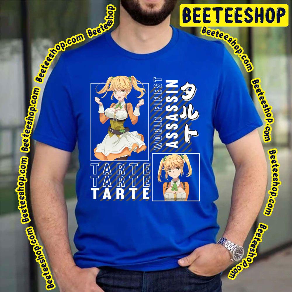 Tarte ??? The World Finest Assassin Gets Reincarnated In Another World As An Aristocrat Cute Trending Unisex T-Shirt