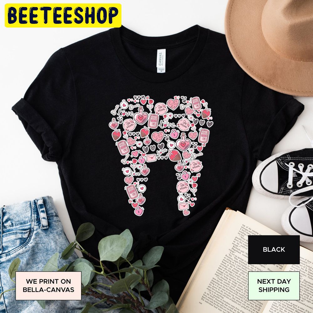 Teeth Dentist Valentine’s Day Trending Unisex Shirt