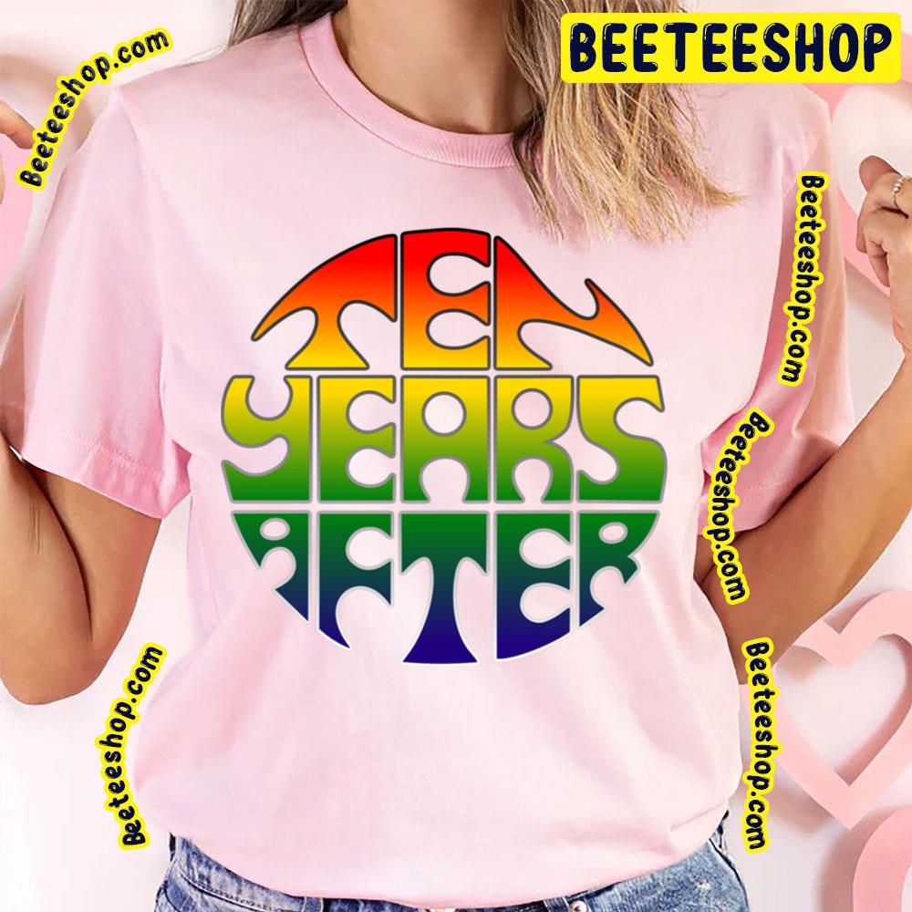 Ten Years After Rainbow Logo Trending Unisex T-Shirt