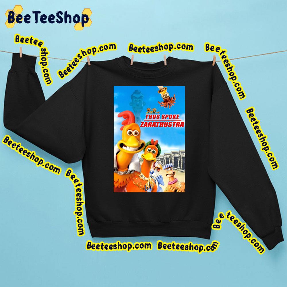 Thus Spoke Zarathustra Peep Show Chicken Run Trending Unisex Sweatshirt