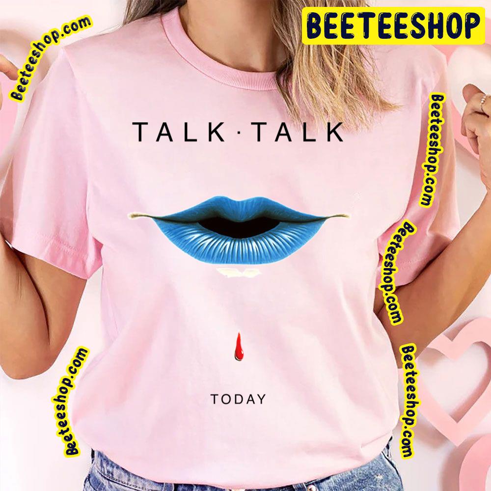 Today Talk Talk Band Trending Unisex T-Shirt