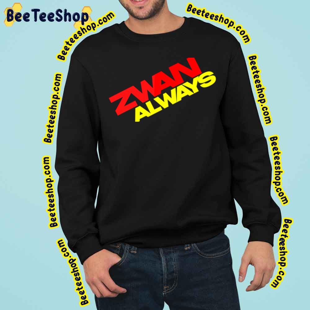 Zwan Always Trending Unisex Sweatshirt