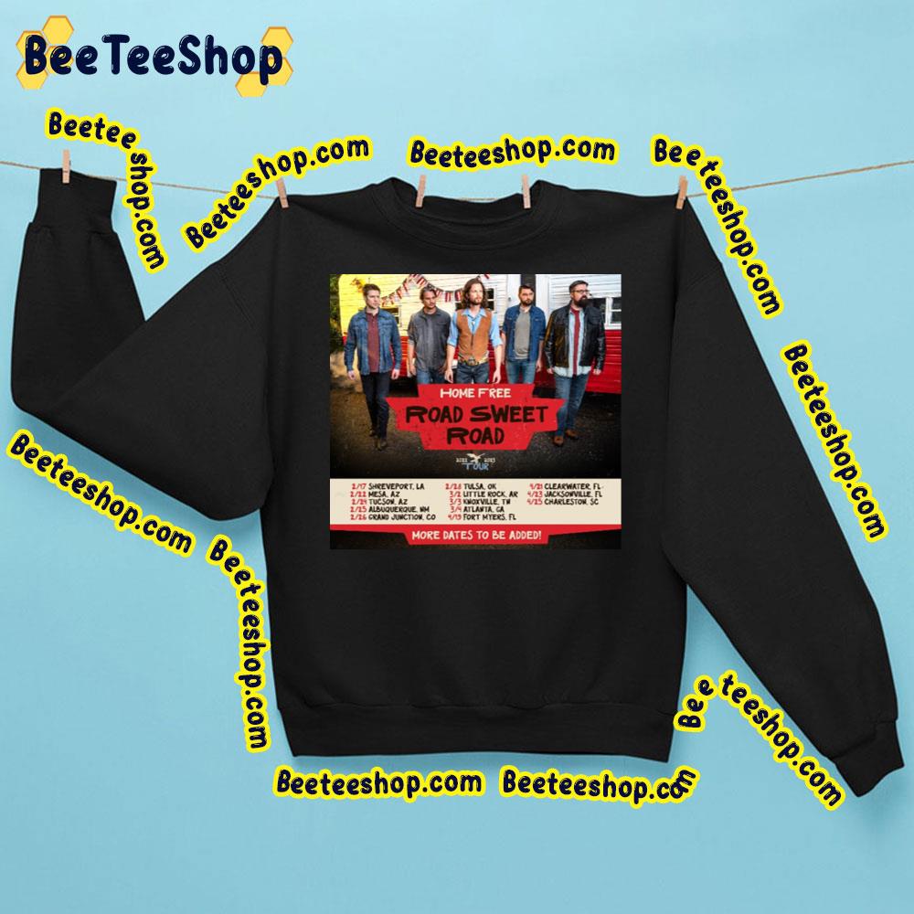 2022 2023 Tour Dates Road Sweet Road Home Free Trending Unisex Sweatshirt