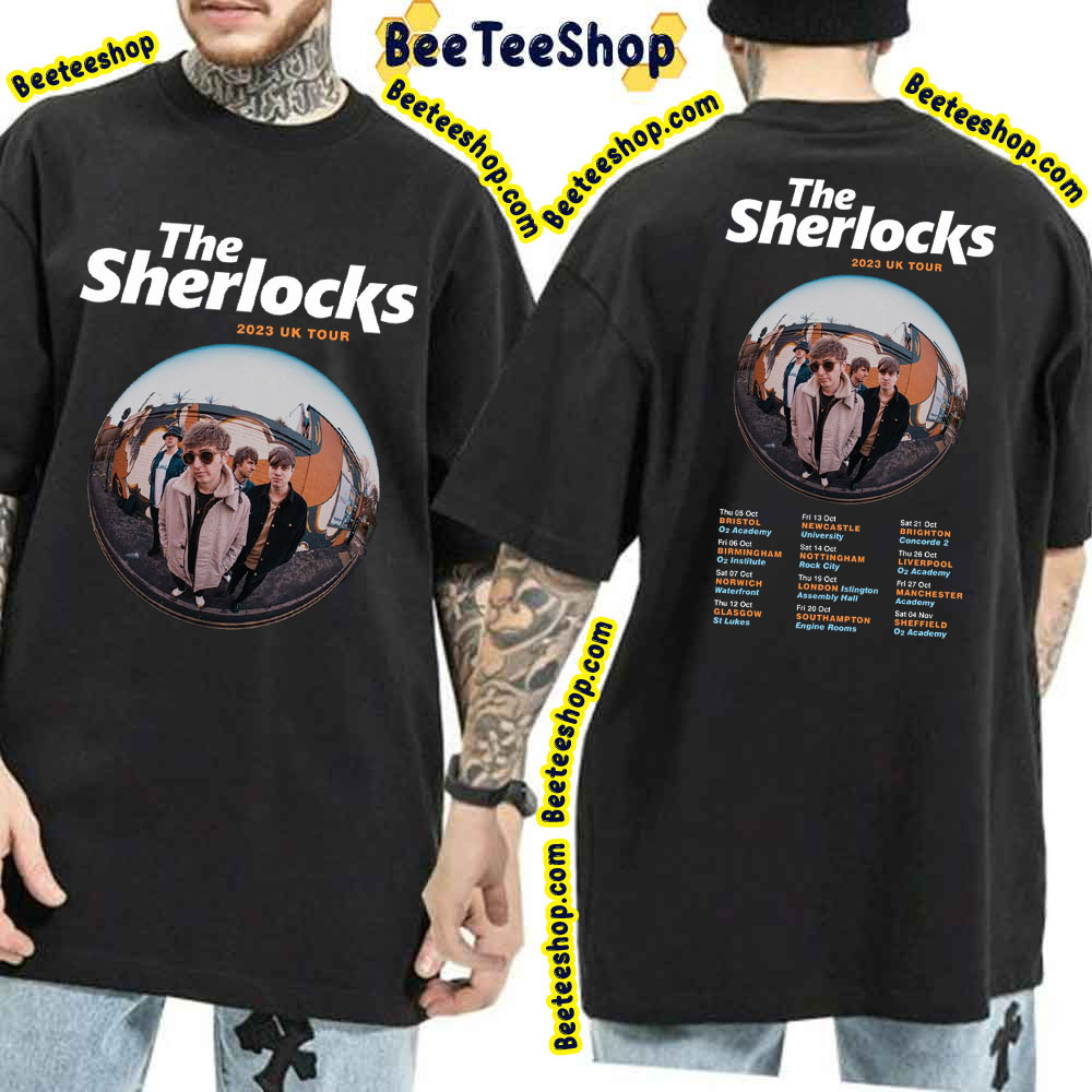 2023 Uk Tour The Sherlocks Dates Double Side Trending Unisex T-Shirt