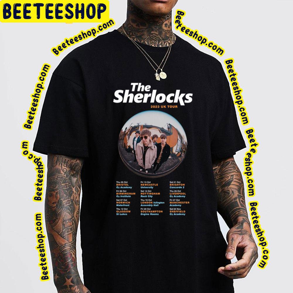 2023 Uk Tour The Sherlocks Dates Trending Unisex T-Shirt