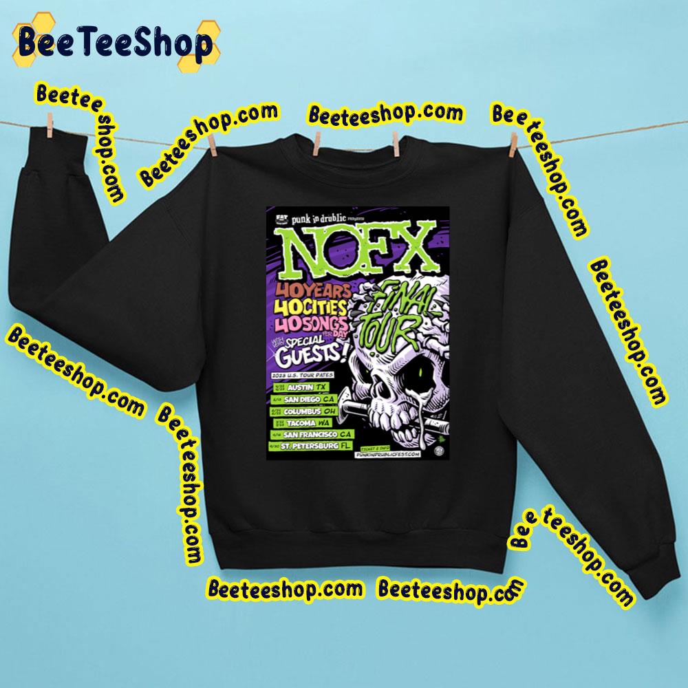 40 Years Final Tour Nofx 2023 Us Tour Dates Trending Unisex Sweatshirt