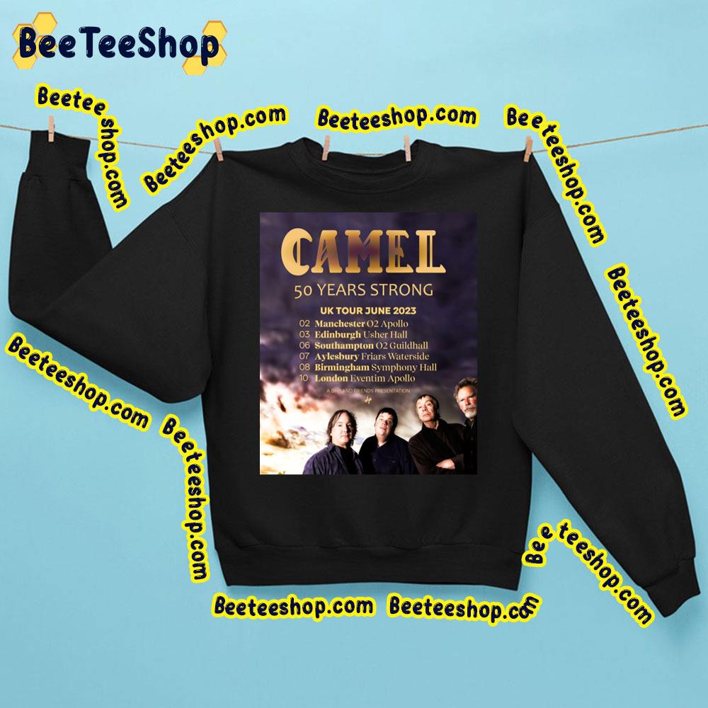 50 Years Strong Uk Tour June 2023 Camel Trending Unisex Sweatshirt