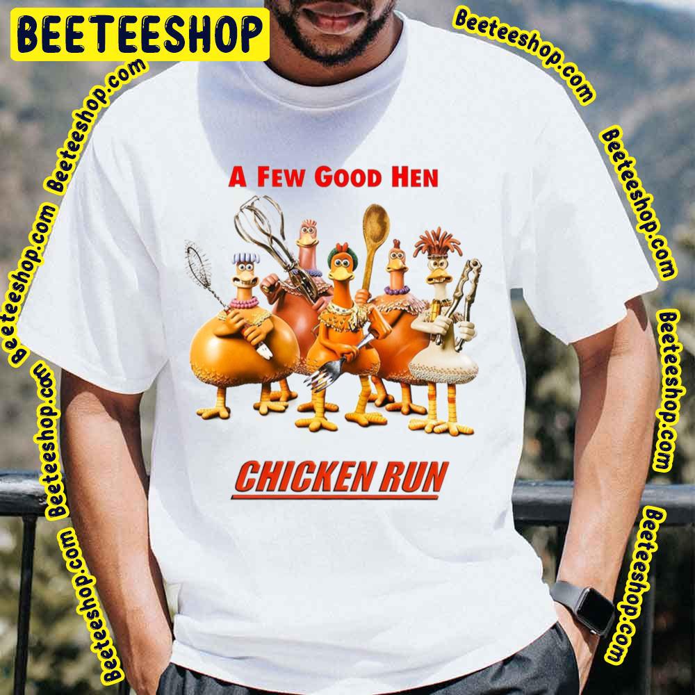 A Few Good Hen Chicken Run Trending Unisex T-Shirt