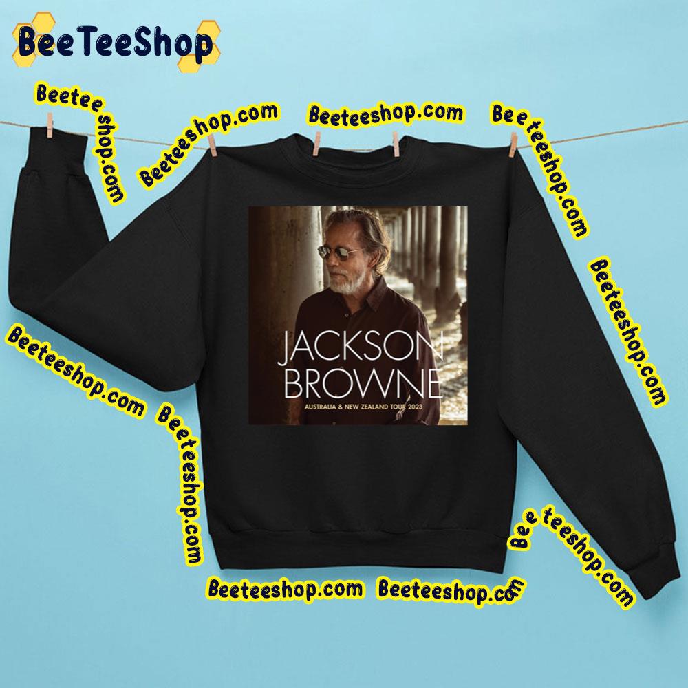 Australia And New Zealand Tour 2023 Jackson Browne Trending Unisex Sweatshirt