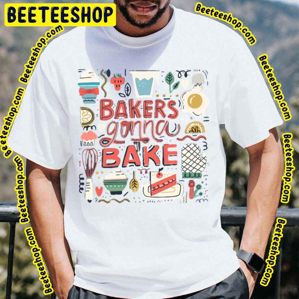 Bake The World A Better Place Art Trending Unisex T-Shirt