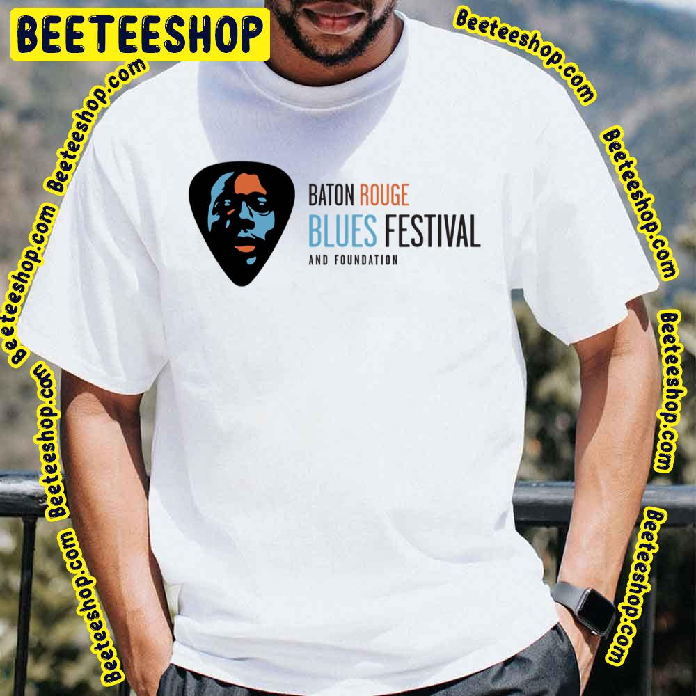 Baton Rouge Blues Festival And Foundation 2023 Trending Unisex T-Shirt