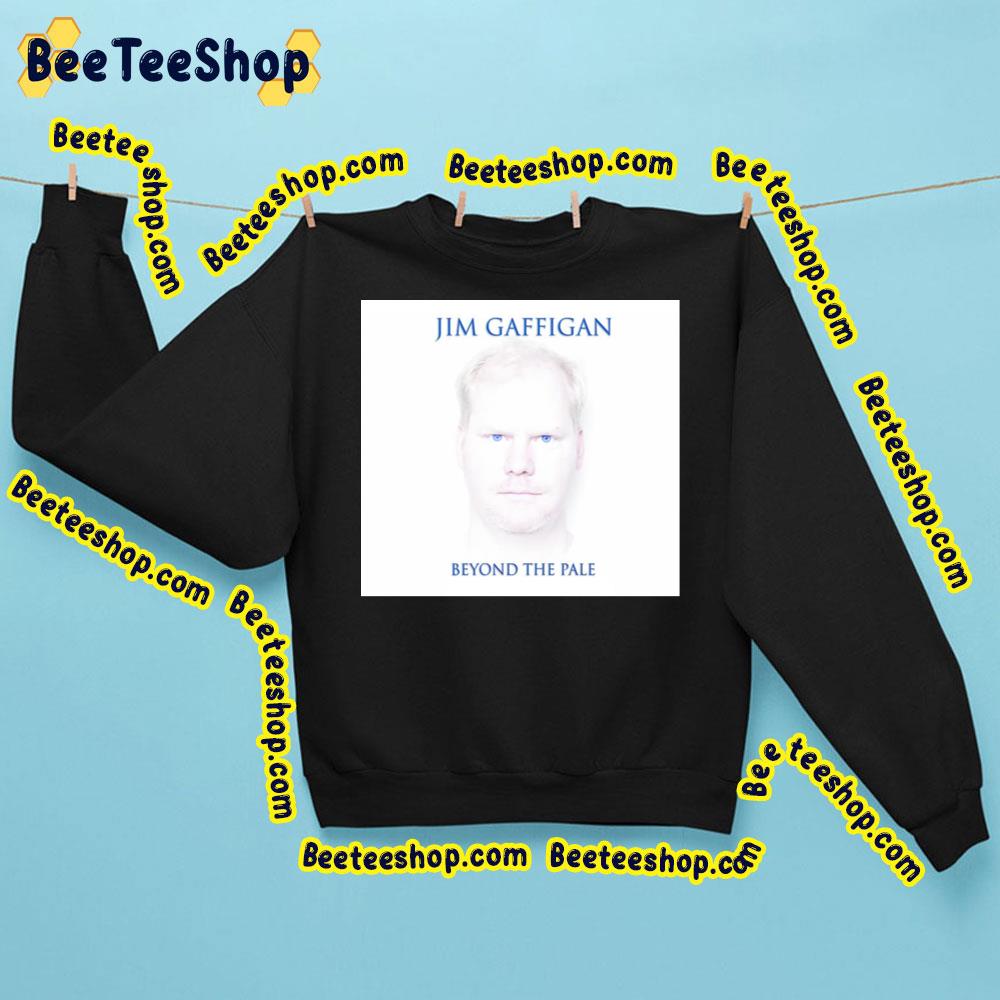 Beyond The Pale Jim Gaffigan Trending Unisex Sweatshirt