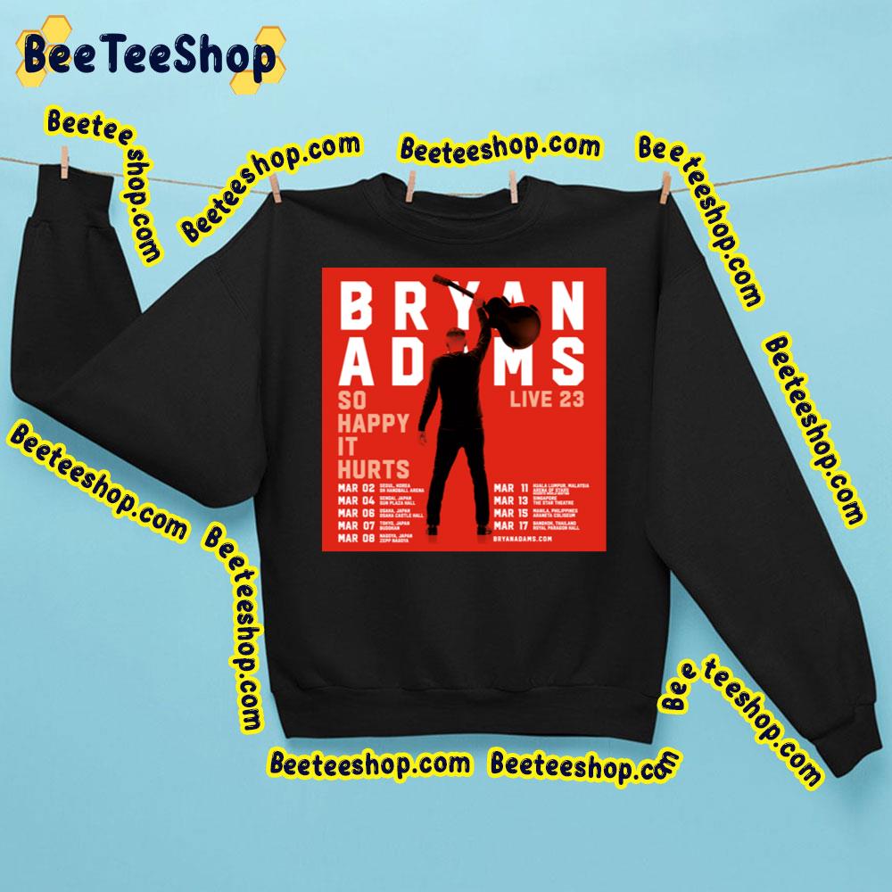 Bryan Adams So Happy It Hurt Live 2023 Trending Unisex Sweatshirt