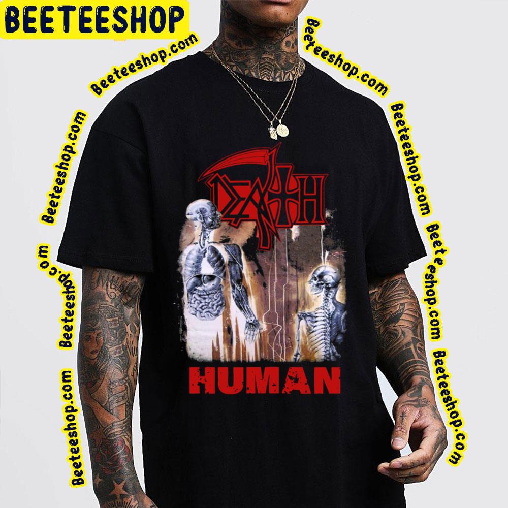 Death Human Trending Unisex T-Shirt