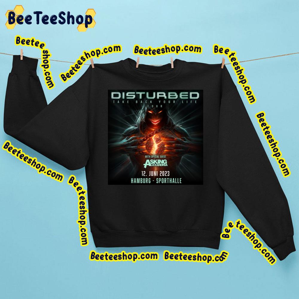 Disturbed Take Back Your Life Tour 2023 Trending Unisex Sweatshirt